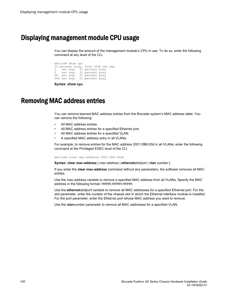 Displaying management module cpu usage, Removing mac address entries | Brocade FastIron SX Series Chassis Hardware Installation Guide User Manual | Page 108 / 192