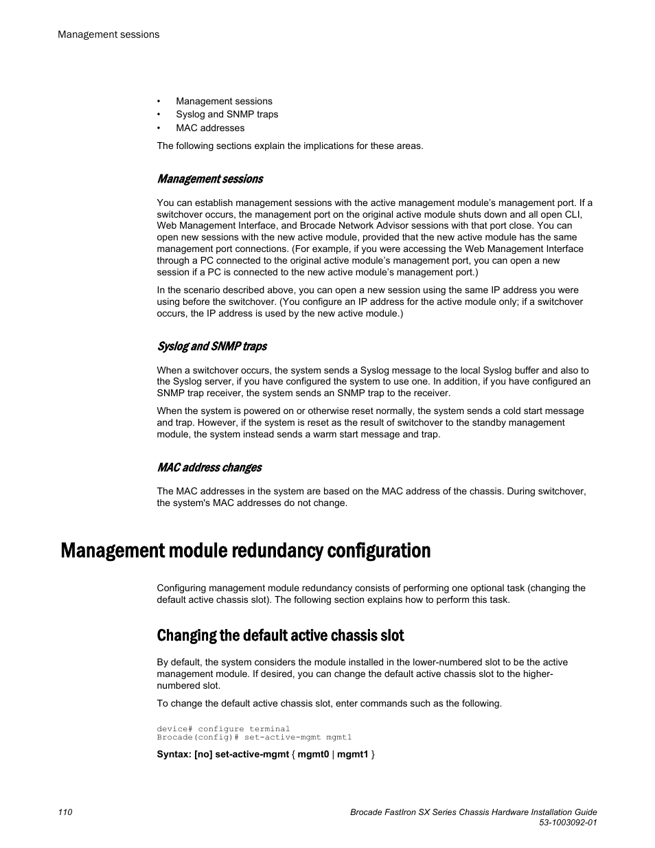 Management sessions, Syslog and snmp traps, Mac address changes | Management module redundancy configuration, Changing the default active chassis slot | Brocade FastIron SX Series Chassis Hardware Installation Guide User Manual | Page 112 / 192