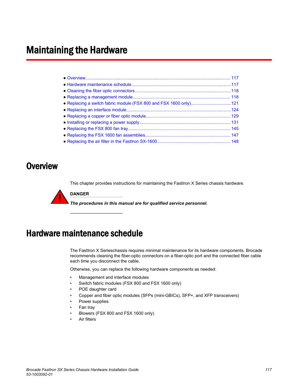 Maintaining the hardware, Overview, Hardware maintenance schedule | Overview hardware maintenance schedule | Brocade FastIron SX Series Chassis Hardware Installation Guide User Manual | Page 119 / 192