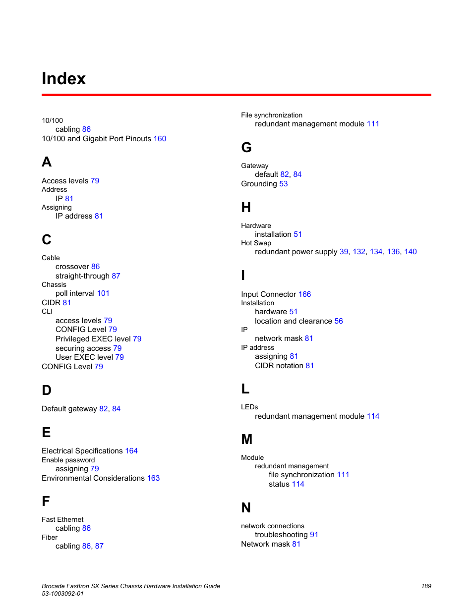 Index | Brocade FastIron SX Series Chassis Hardware Installation Guide User Manual | Page 191 / 192