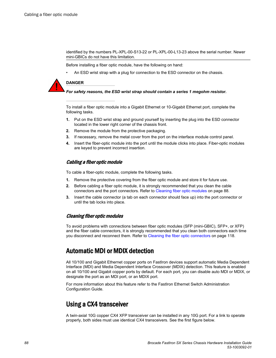 Cabling a fiber optic module, Cleaning fiber optic modules, Automatic mdi or mdix detection | Using a cx4 transceiver | Brocade FastIron SX Series Chassis Hardware Installation Guide User Manual | Page 90 / 192