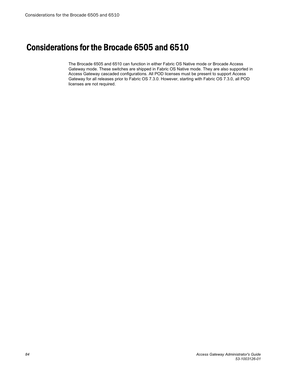 Considerations for the brocade 6505 and 6510 | Brocade Access Gateway Administrator's Guide (Supporting Fabric OS v7.3.0) User Manual | Page 86 / 102