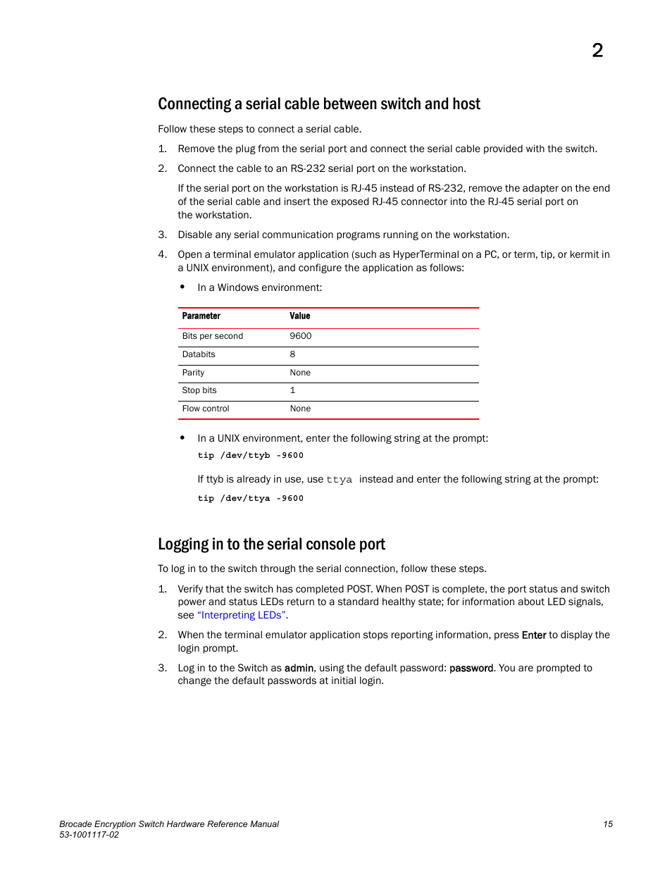 Connecting a serial cable between switch and host, Logging in to the serial console port | Brocade Encryption Switch Hardware Reference Manual (Supporting Fabric OS v6.1.1_enc) User Manual | Page 29 / 60