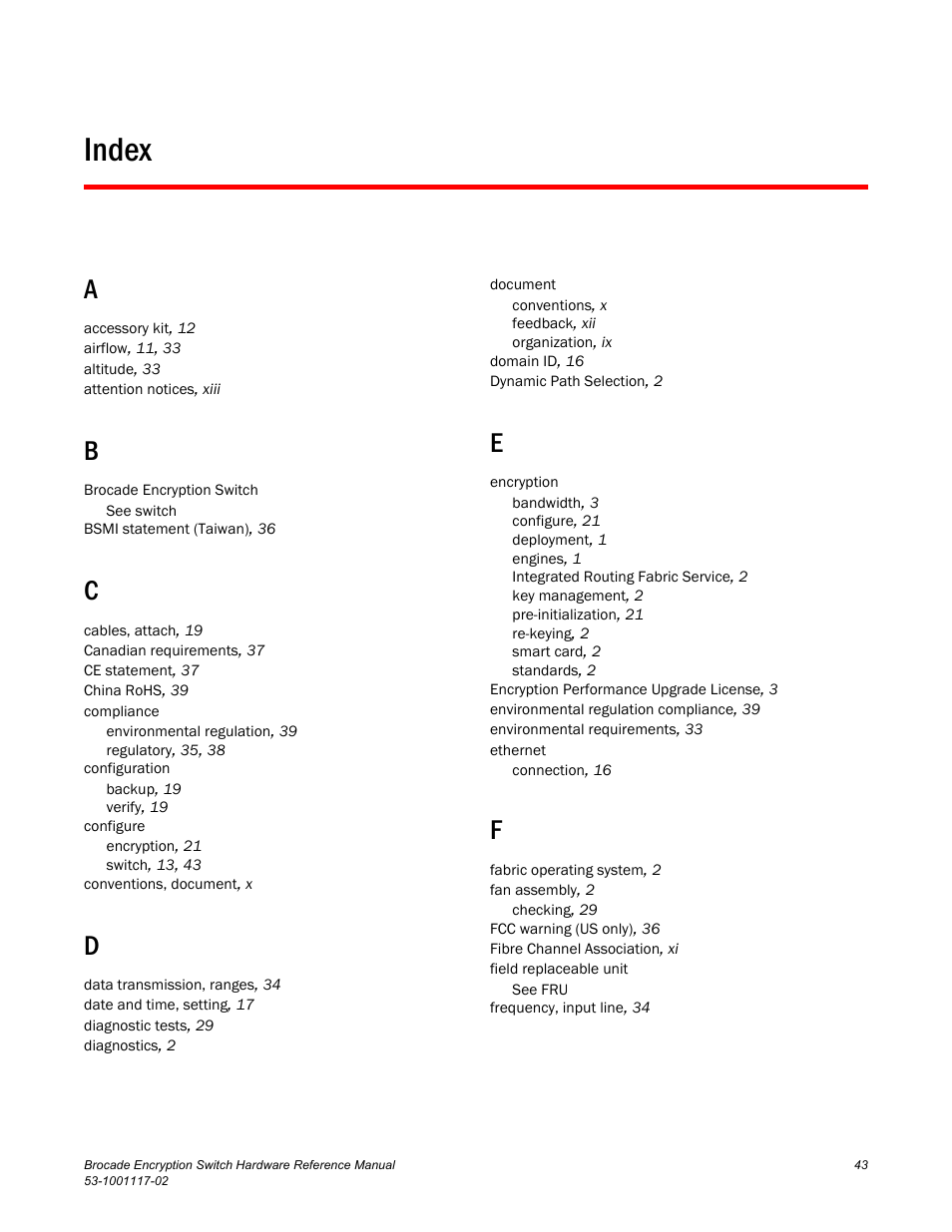 Index | Brocade Encryption Switch Hardware Reference Manual (Supporting Fabric OS v6.1.1_enc) User Manual | Page 57 / 60