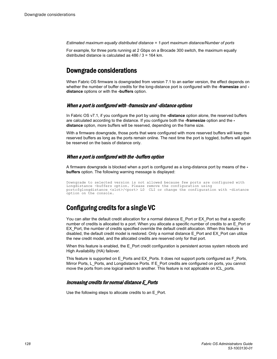 Downgrade considerations, When a port is configured with the -buffers option, Configuring credits for a single vc | Increasing credits for normal distance e_ports | Brocade Fabric OS Administrators Guide (Supporting Fabric OS v7.3.0) User Manual | Page 128 / 622