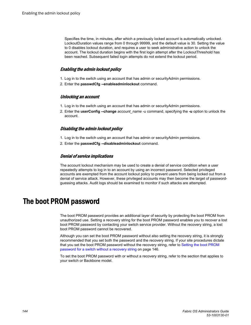 Enabling the admin lockout policy, Unlocking an account, Disabling the admin lockout policy | Denial of service implications, The boot prom password | Brocade Fabric OS Administrators Guide (Supporting Fabric OS v7.3.0) User Manual | Page 144 / 622