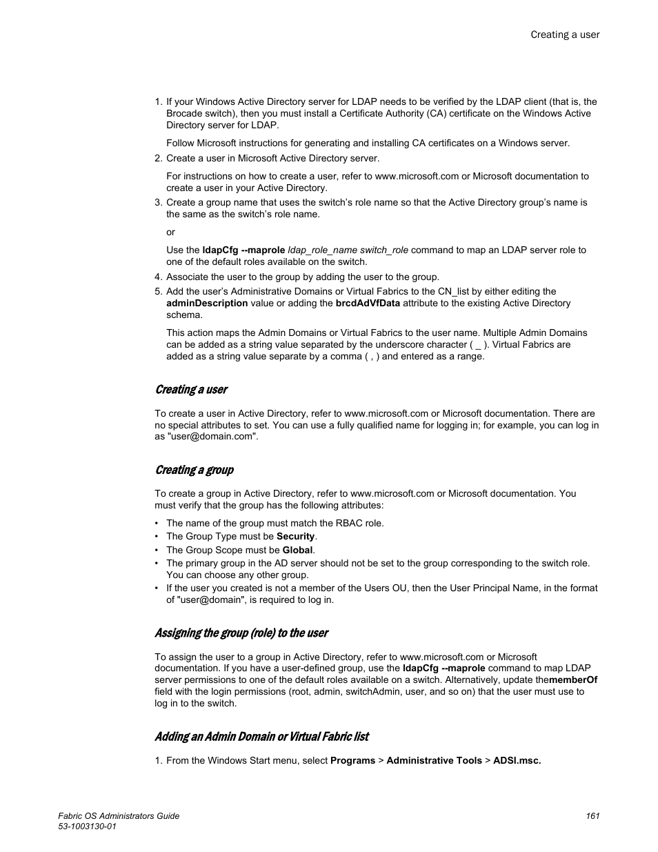 Creating a user, Creating a group, Assigning the group (role) to the user | Adding an admin domain or virtual fabric list | Brocade Fabric OS Administrators Guide (Supporting Fabric OS v7.3.0) User Manual | Page 161 / 622