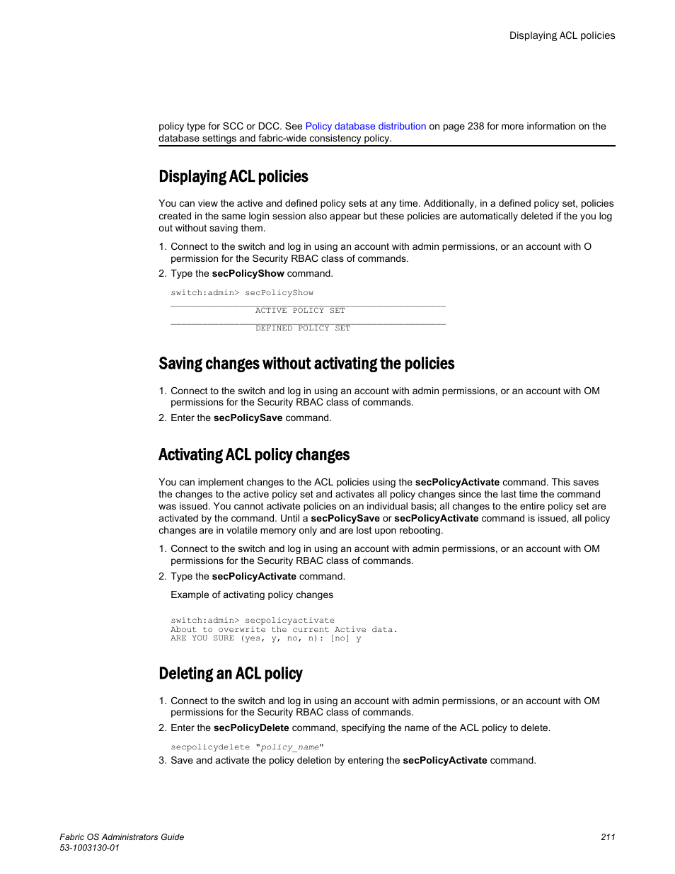 Displaying acl policies, Saving changes without activating the policies, Activating acl policy changes | Deleting an acl policy | Brocade Fabric OS Administrators Guide (Supporting Fabric OS v7.3.0) User Manual | Page 211 / 622