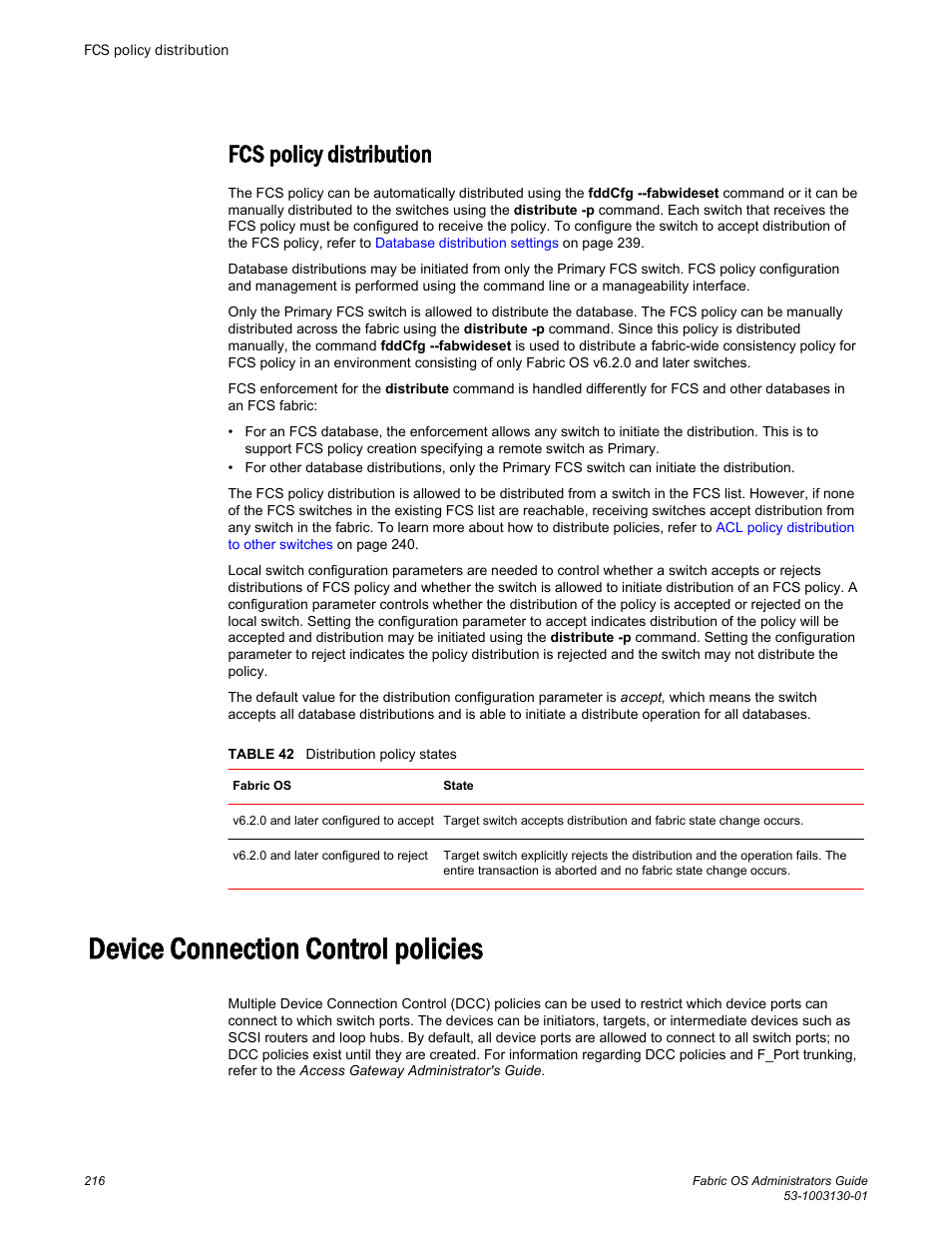 Fcs policy distribution, Device connection control policies | Brocade Fabric OS Administrators Guide (Supporting Fabric OS v7.3.0) User Manual | Page 216 / 622