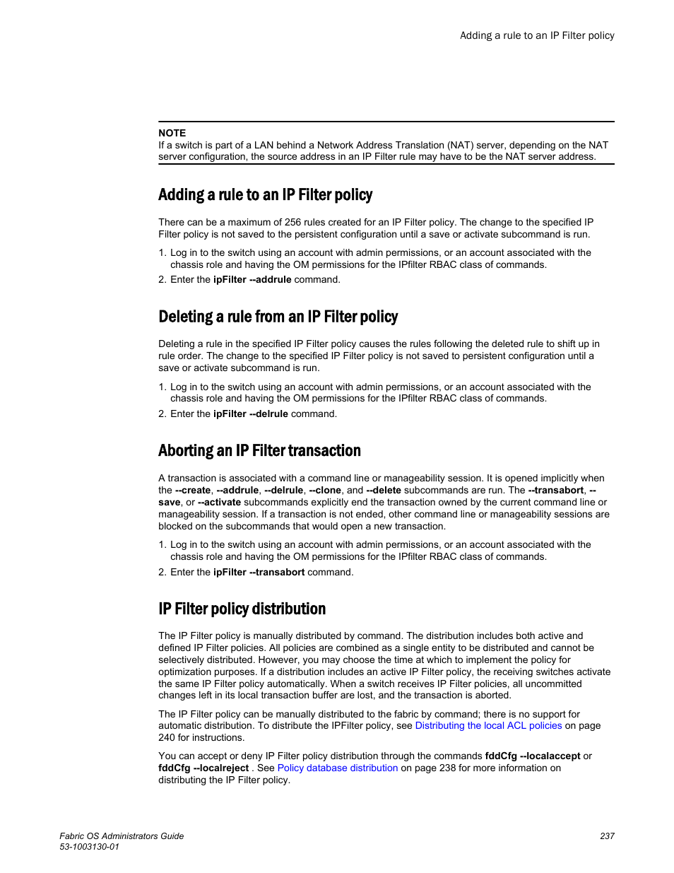 Adding a rule to an ip filter policy, Deleting a rule from an ip filter policy, Aborting an ip filter transaction | Ip filter policy distribution | Brocade Fabric OS Administrators Guide (Supporting Fabric OS v7.3.0) User Manual | Page 237 / 622