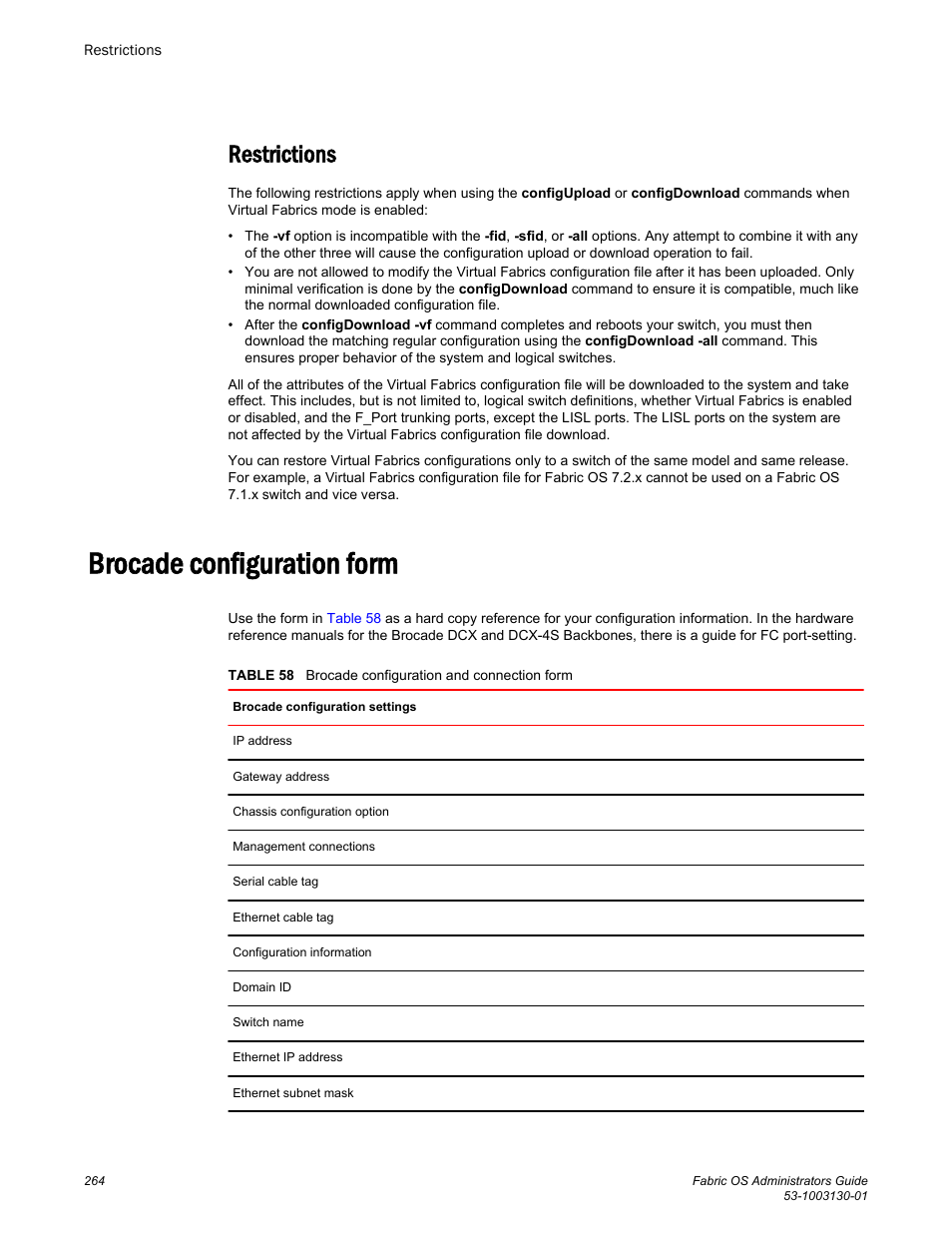 Restrictions, Brocade configuration form | Brocade Fabric OS Administrators Guide (Supporting Fabric OS v7.3.0) User Manual | Page 264 / 622
