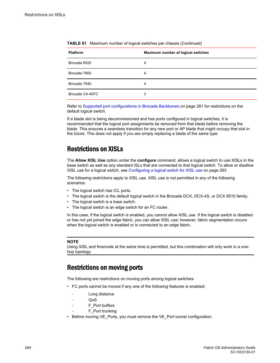 Restrictions on xisls, Restrictions on moving ports, Restrictions on xisls restrictions on moving ports | Brocade Fabric OS Administrators Guide (Supporting Fabric OS v7.3.0) User Manual | Page 284 / 622