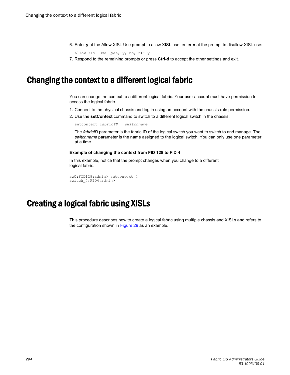 Changing the context to a different logical fabric, Creating a logical fabric using xisls | Brocade Fabric OS Administrators Guide (Supporting Fabric OS v7.3.0) User Manual | Page 294 / 622