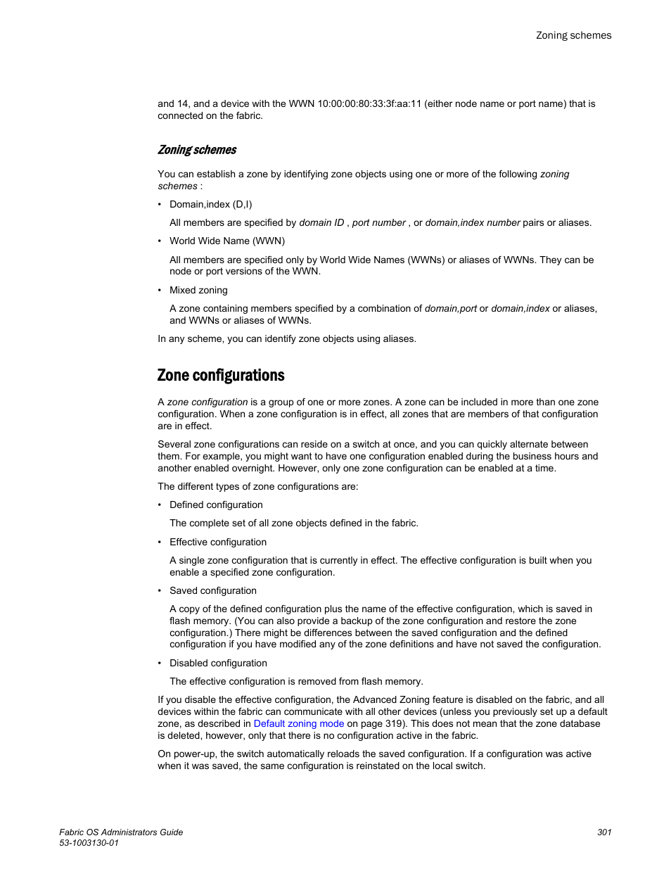 Zoning schemes, Zone configurations | Brocade Fabric OS Administrators Guide (Supporting Fabric OS v7.3.0) User Manual | Page 301 / 622