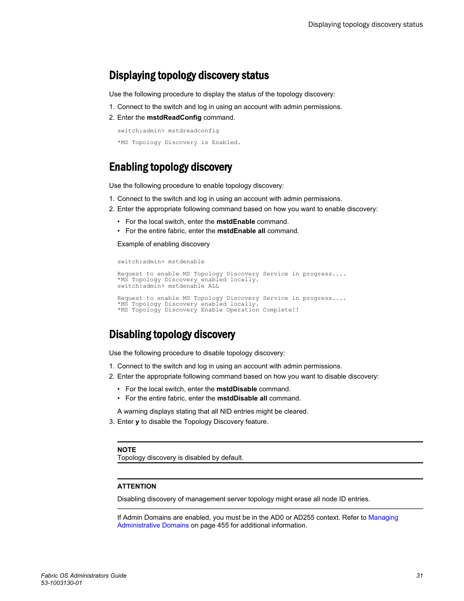 Displaying topology discovery status, Enabling topology discovery, Disabling topology discovery | Brocade Fabric OS Administrators Guide (Supporting Fabric OS v7.3.0) User Manual | Page 31 / 622