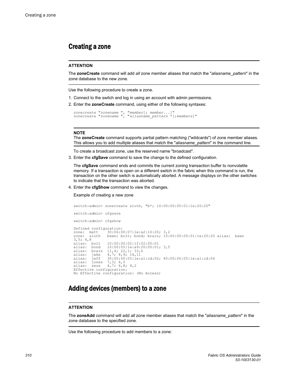 Creating a zone, Adding devices (members) to a zone, Creating a zone adding devices (members) to a zone | Brocade Fabric OS Administrators Guide (Supporting Fabric OS v7.3.0) User Manual | Page 310 / 622