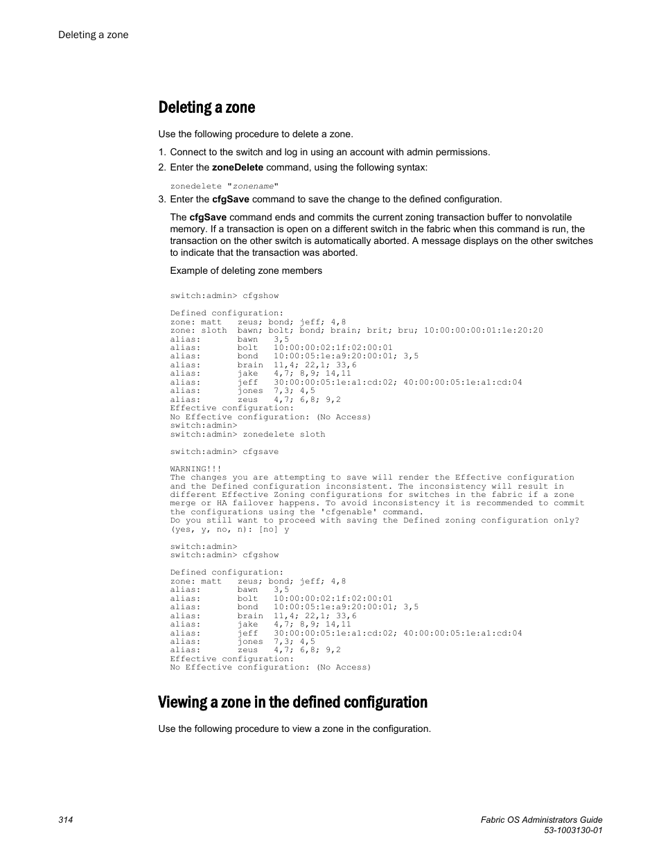 Deleting a zone, Viewing a zone in the defined configuration | Brocade Fabric OS Administrators Guide (Supporting Fabric OS v7.3.0) User Manual | Page 314 / 622