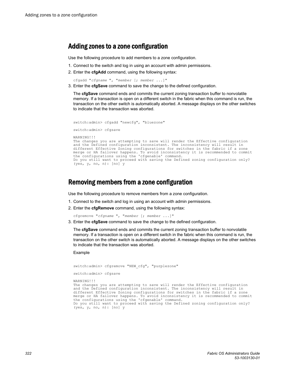 Adding zones to a zone configuration, Removing members from a zone configuration | Brocade Fabric OS Administrators Guide (Supporting Fabric OS v7.3.0) User Manual | Page 322 / 622