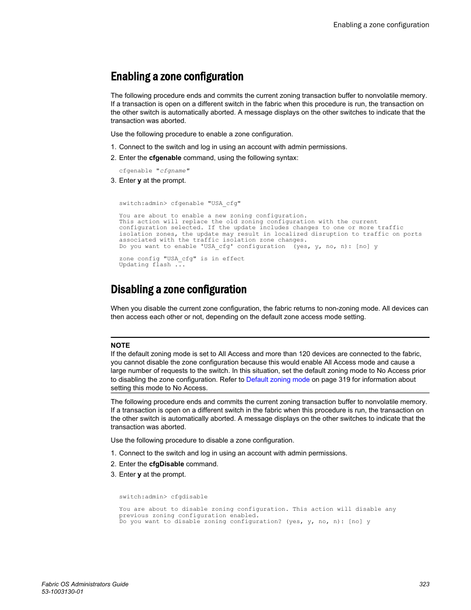 Enabling a zone configuration, Disabling a zone configuration | Brocade Fabric OS Administrators Guide (Supporting Fabric OS v7.3.0) User Manual | Page 323 / 622