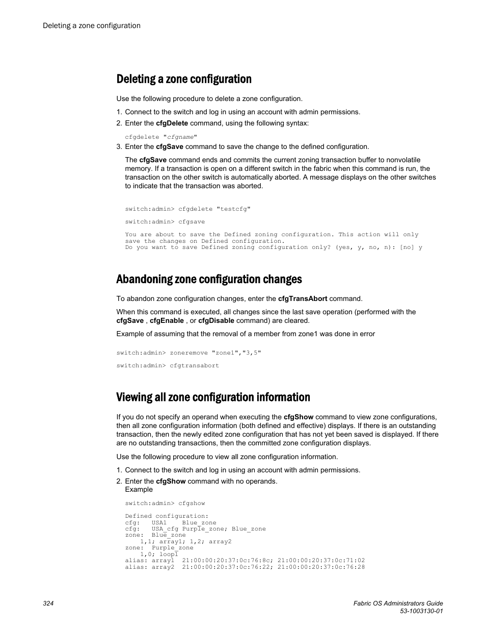 Deleting a zone configuration, Abandoning zone configuration changes, Viewing all zone configuration information | Brocade Fabric OS Administrators Guide (Supporting Fabric OS v7.3.0) User Manual | Page 324 / 622