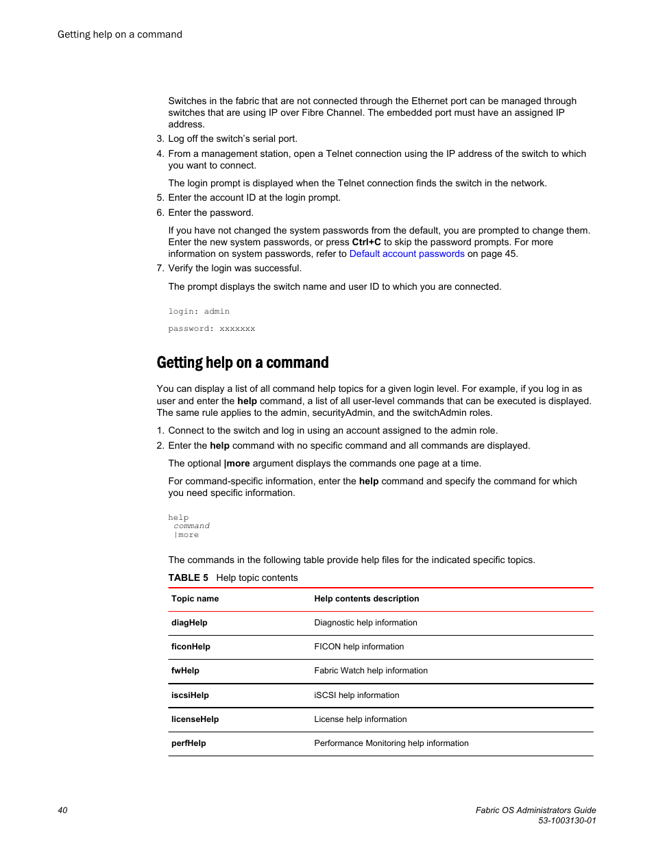 Getting help on a command | Brocade Fabric OS Administrators Guide (Supporting Fabric OS v7.3.0) User Manual | Page 40 / 622