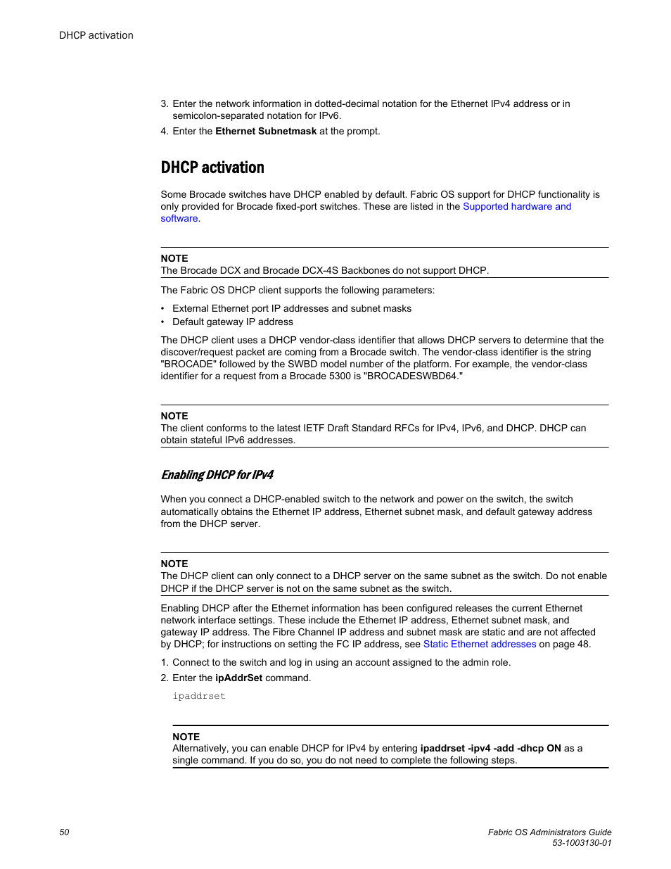 Dhcp activation, Enabling dhcp for ipv4, Time. for more information, refer to | Brocade Fabric OS Administrators Guide (Supporting Fabric OS v7.3.0) User Manual | Page 50 / 622