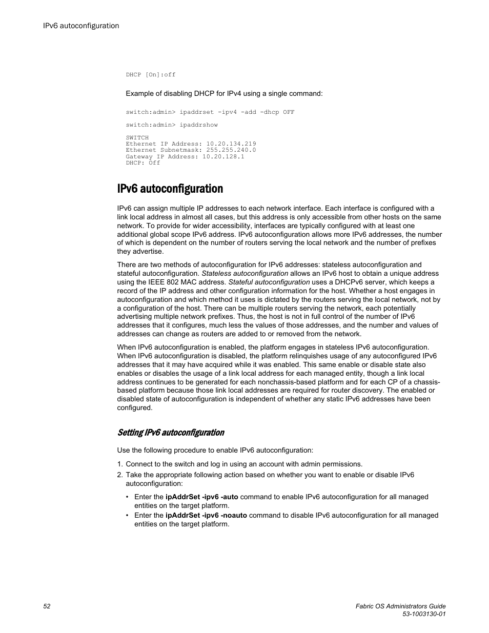 Ipv6 autoconfiguration, Setting ipv6 autoconfiguration | Brocade Fabric OS Administrators Guide (Supporting Fabric OS v7.3.0) User Manual | Page 52 / 622