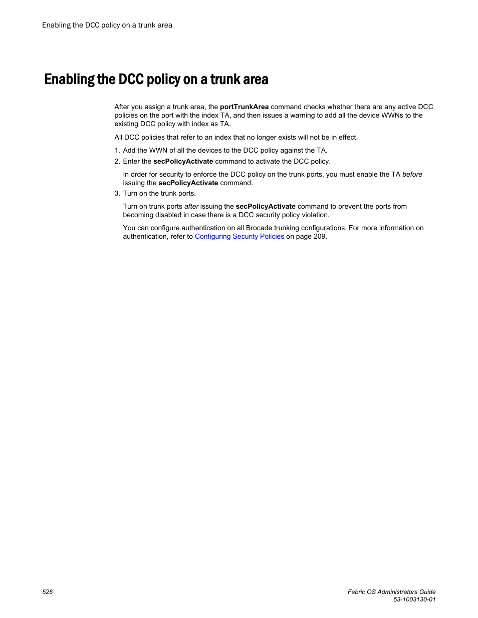 Enabling the dcc policy on a trunk area | Brocade Fabric OS Administrators Guide (Supporting Fabric OS v7.3.0) User Manual | Page 526 / 622