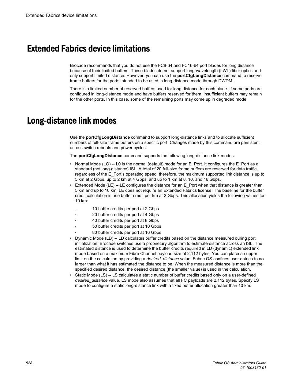 Extended fabrics device limitations, Long-distance link modes | Brocade Fabric OS Administrators Guide (Supporting Fabric OS v7.3.0) User Manual | Page 528 / 622