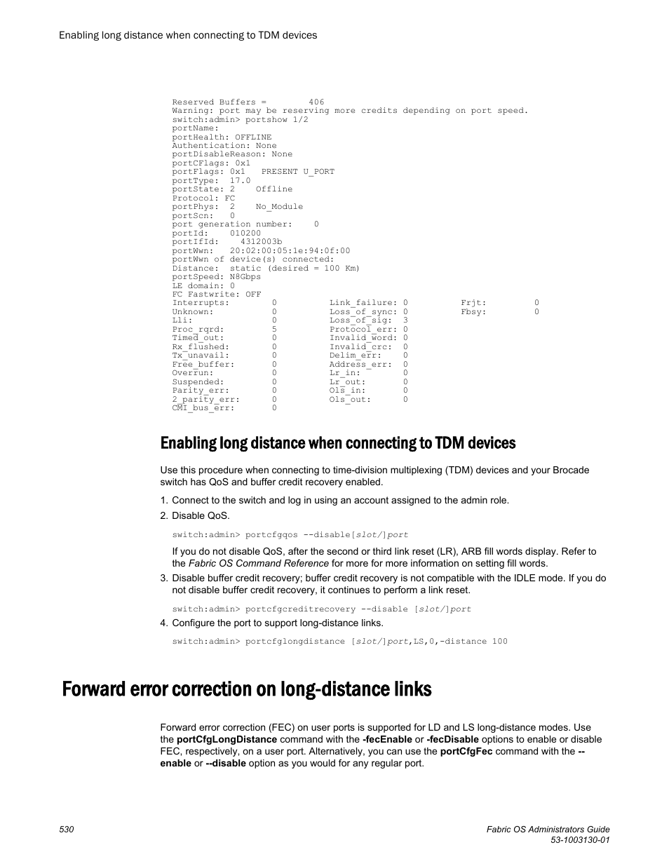 Forward error correction on long-distance links | Brocade Fabric OS Administrators Guide (Supporting Fabric OS v7.3.0) User Manual | Page 530 / 622
