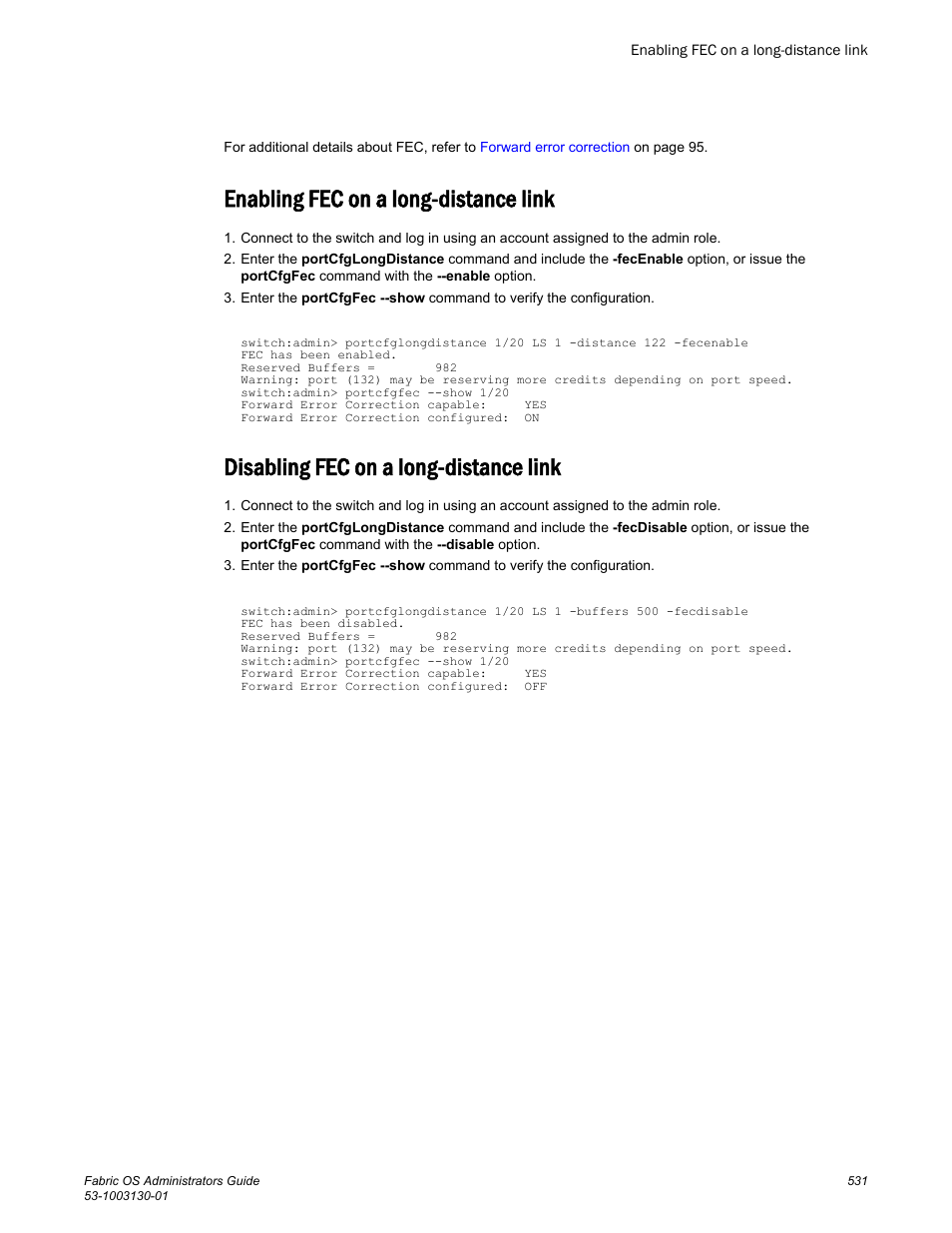 Enabling fec on a long-distance link, Disabling fec on a long-distance link | Brocade Fabric OS Administrators Guide (Supporting Fabric OS v7.3.0) User Manual | Page 531 / 622