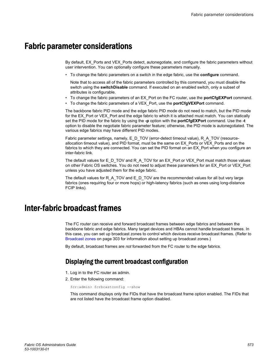 Fabric parameter considerations, Inter-fabric broadcast frames, Displaying the current broadcast configuration | Brocade Fabric OS Administrators Guide (Supporting Fabric OS v7.3.0) User Manual | Page 573 / 622
