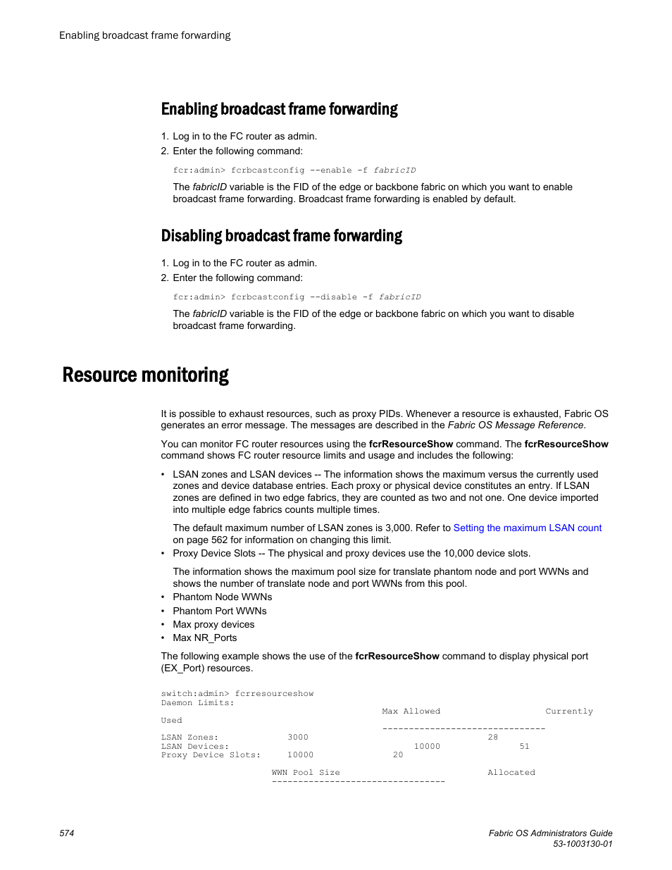 Enabling broadcast frame forwarding, Disabling broadcast frame forwarding, Resource monitoring | Devices, refer to | Brocade Fabric OS Administrators Guide (Supporting Fabric OS v7.3.0) User Manual | Page 574 / 622