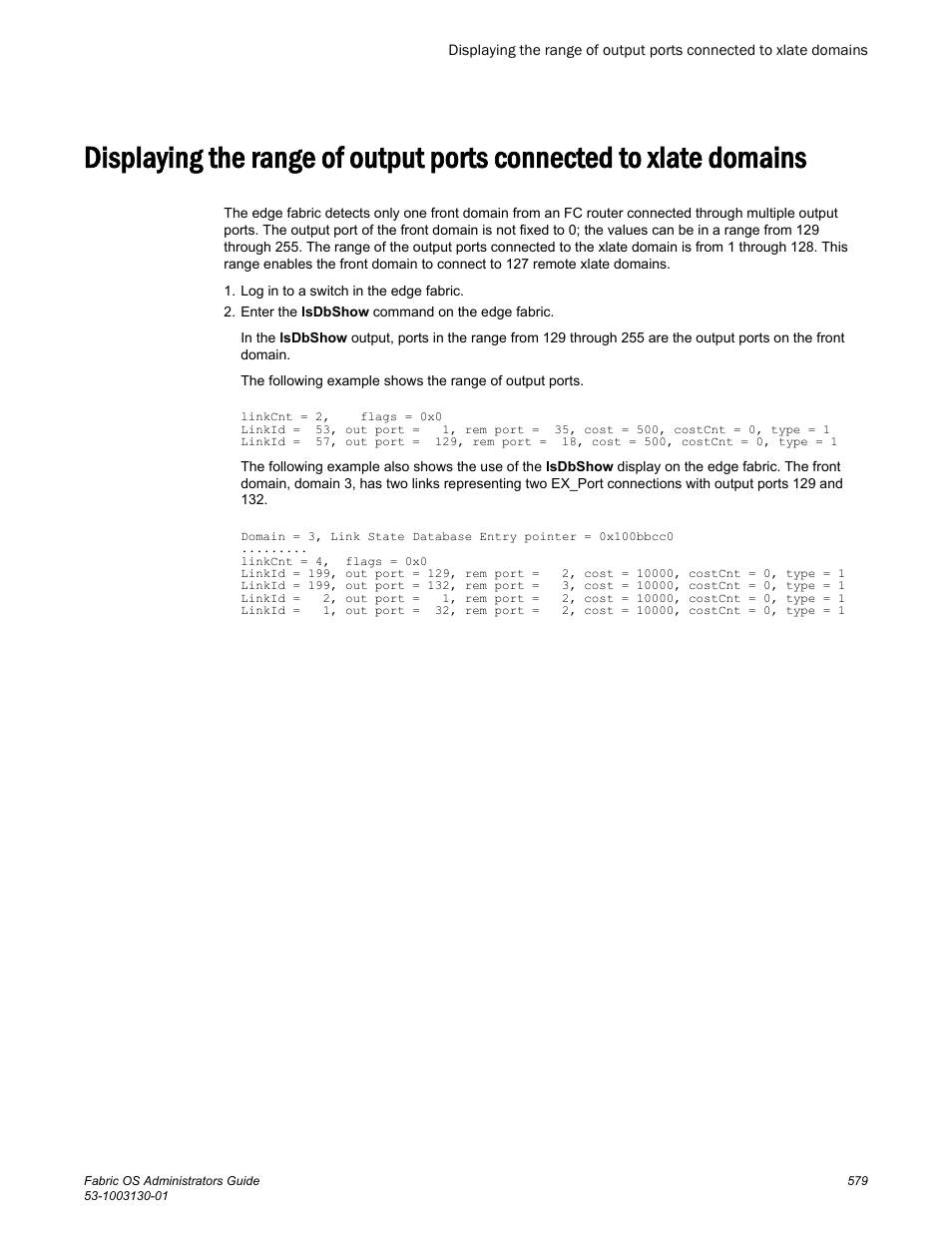 Brocade Fabric OS Administrators Guide (Supporting Fabric OS v7.3.0) User Manual | Page 579 / 622