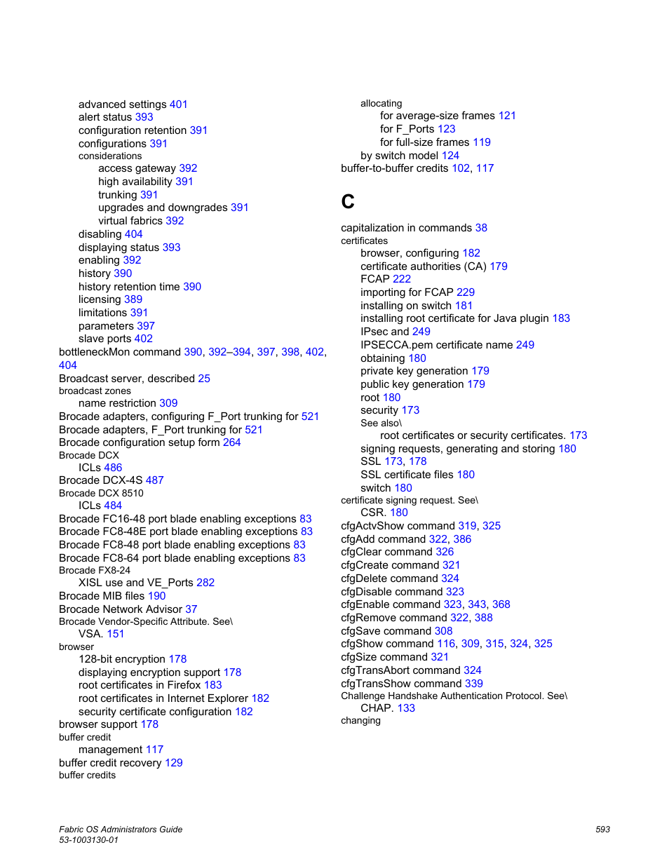 Brocade Fabric OS Administrators Guide (Supporting Fabric OS v7.3.0) User Manual | Page 593 / 622