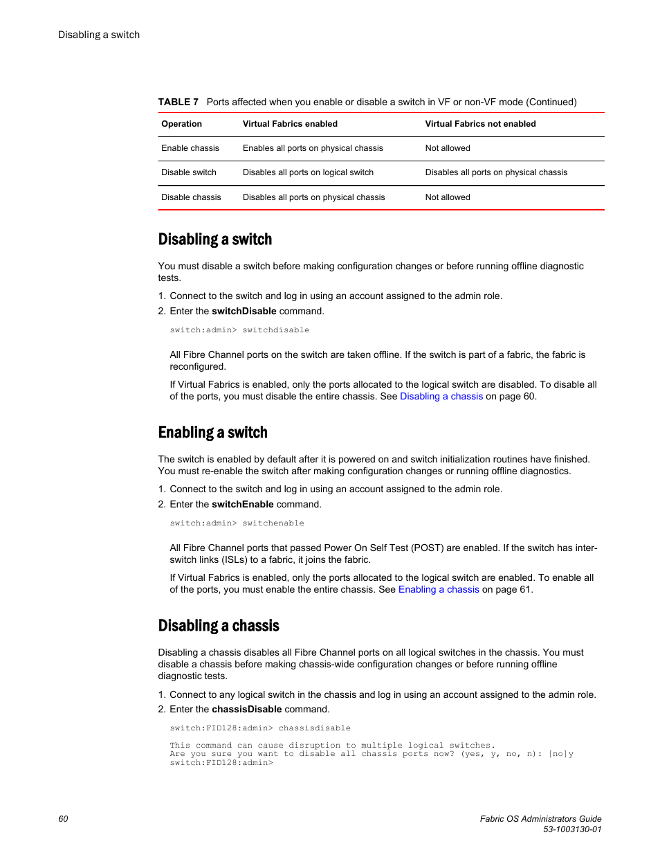 Disabling a switch, Enabling a switch, Disabling a chassis | Brocade Fabric OS Administrators Guide (Supporting Fabric OS v7.3.0) User Manual | Page 60 / 622