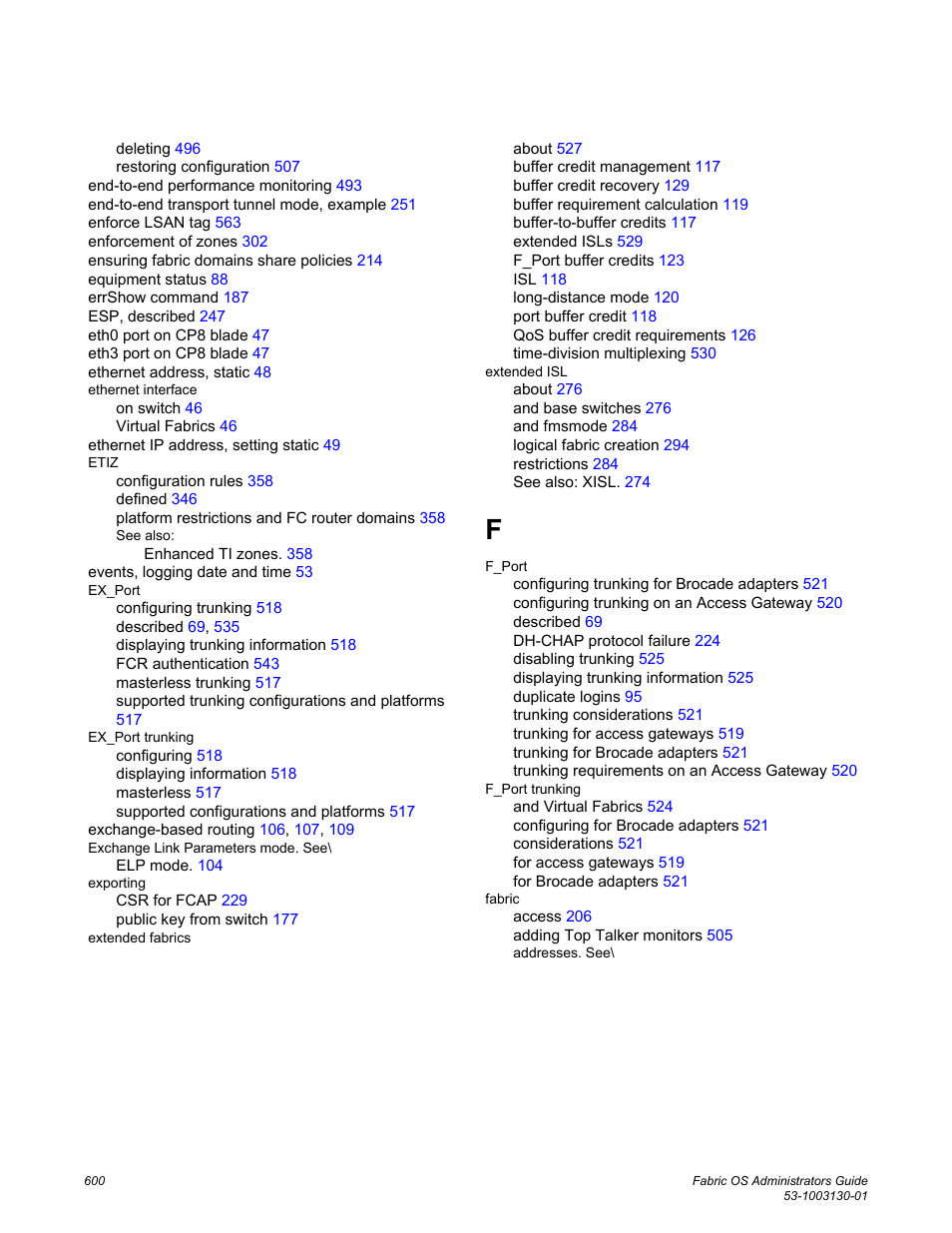 Brocade Fabric OS Administrators Guide (Supporting Fabric OS v7.3.0) User Manual | Page 600 / 622