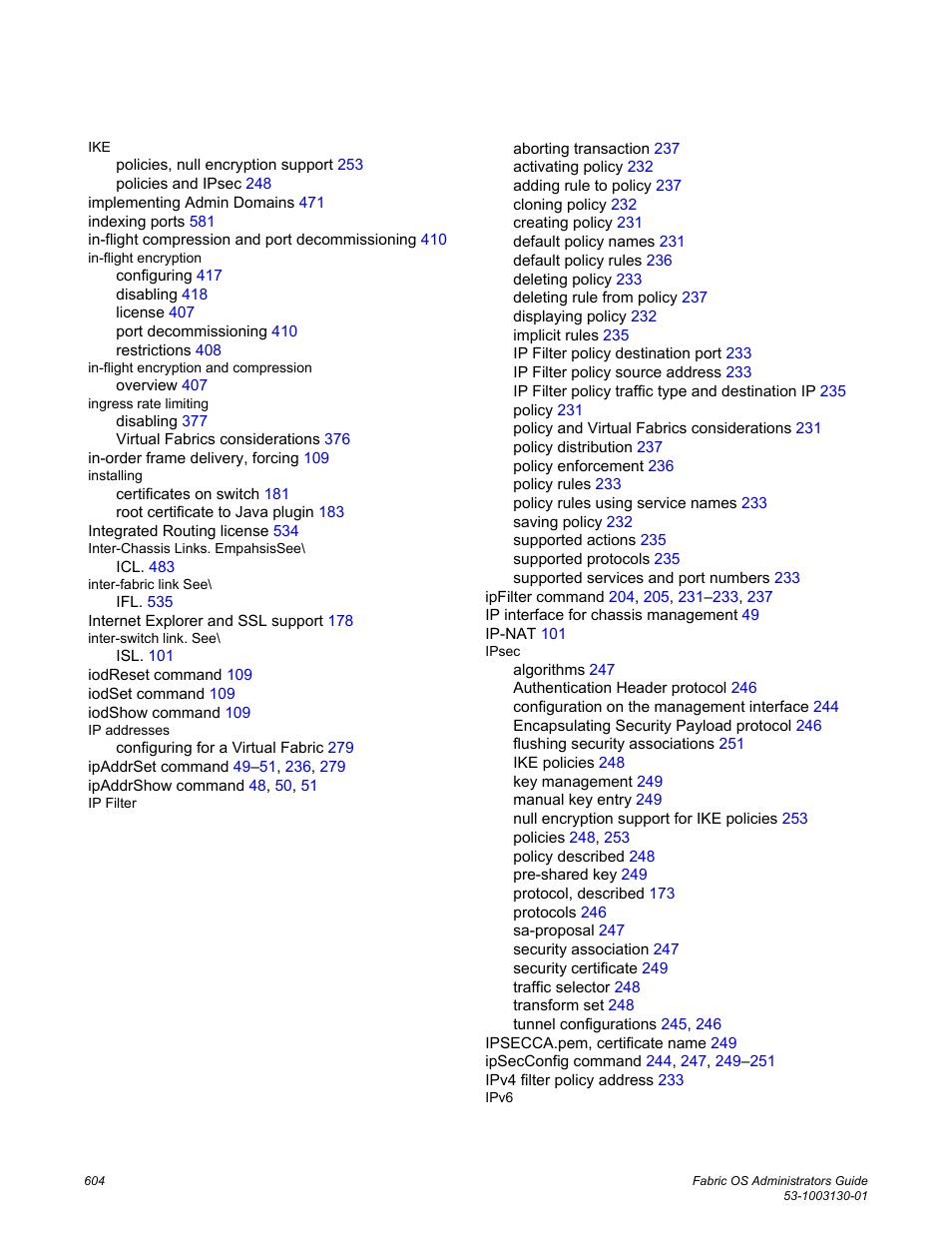 Brocade Fabric OS Administrators Guide (Supporting Fabric OS v7.3.0) User Manual | Page 604 / 622