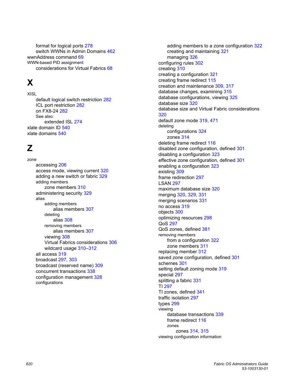 Brocade Fabric OS Administrators Guide (Supporting Fabric OS v7.3.0) User Manual | Page 620 / 622