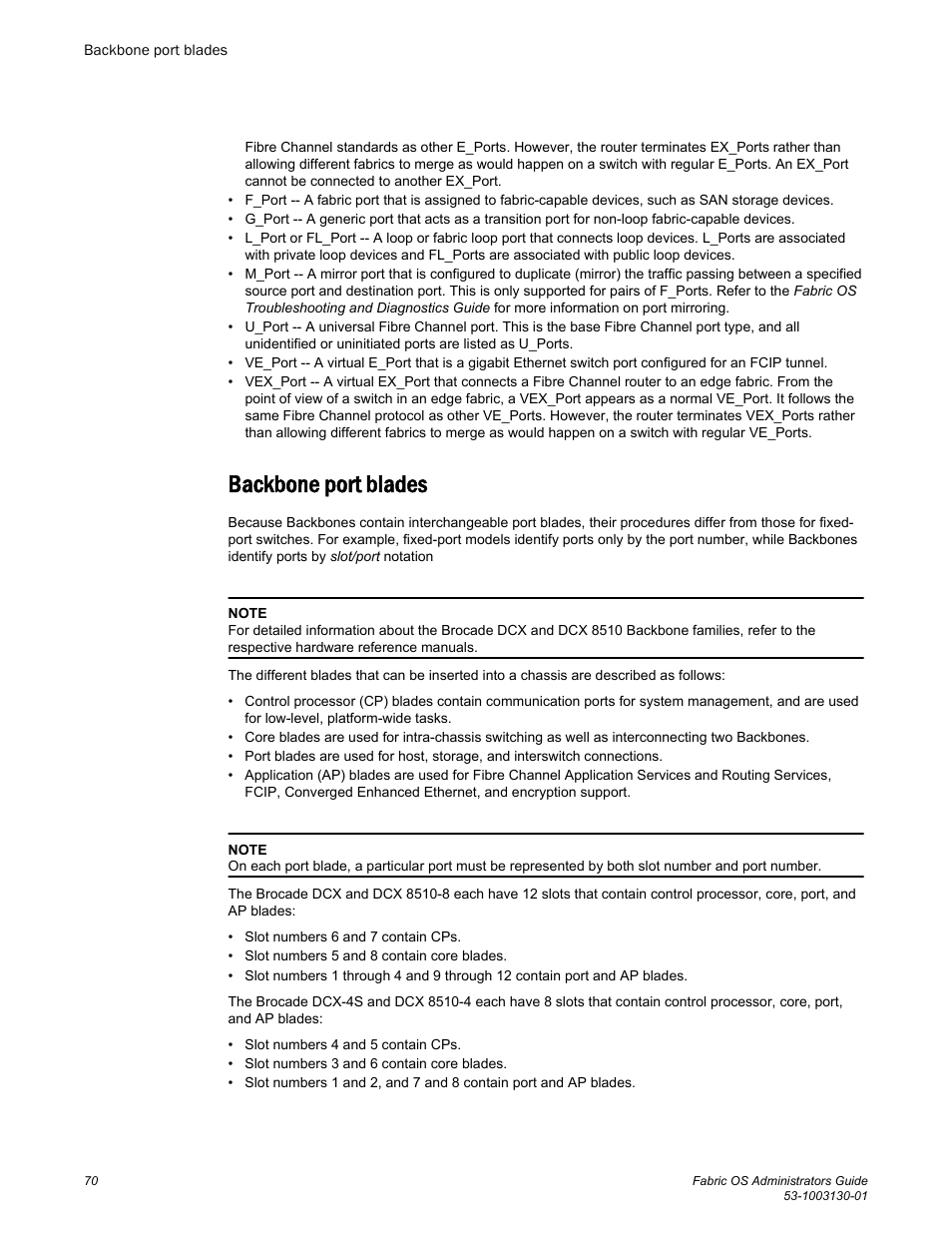 Backbone port blades | Brocade Fabric OS Administrators Guide (Supporting Fabric OS v7.3.0) User Manual | Page 70 / 622