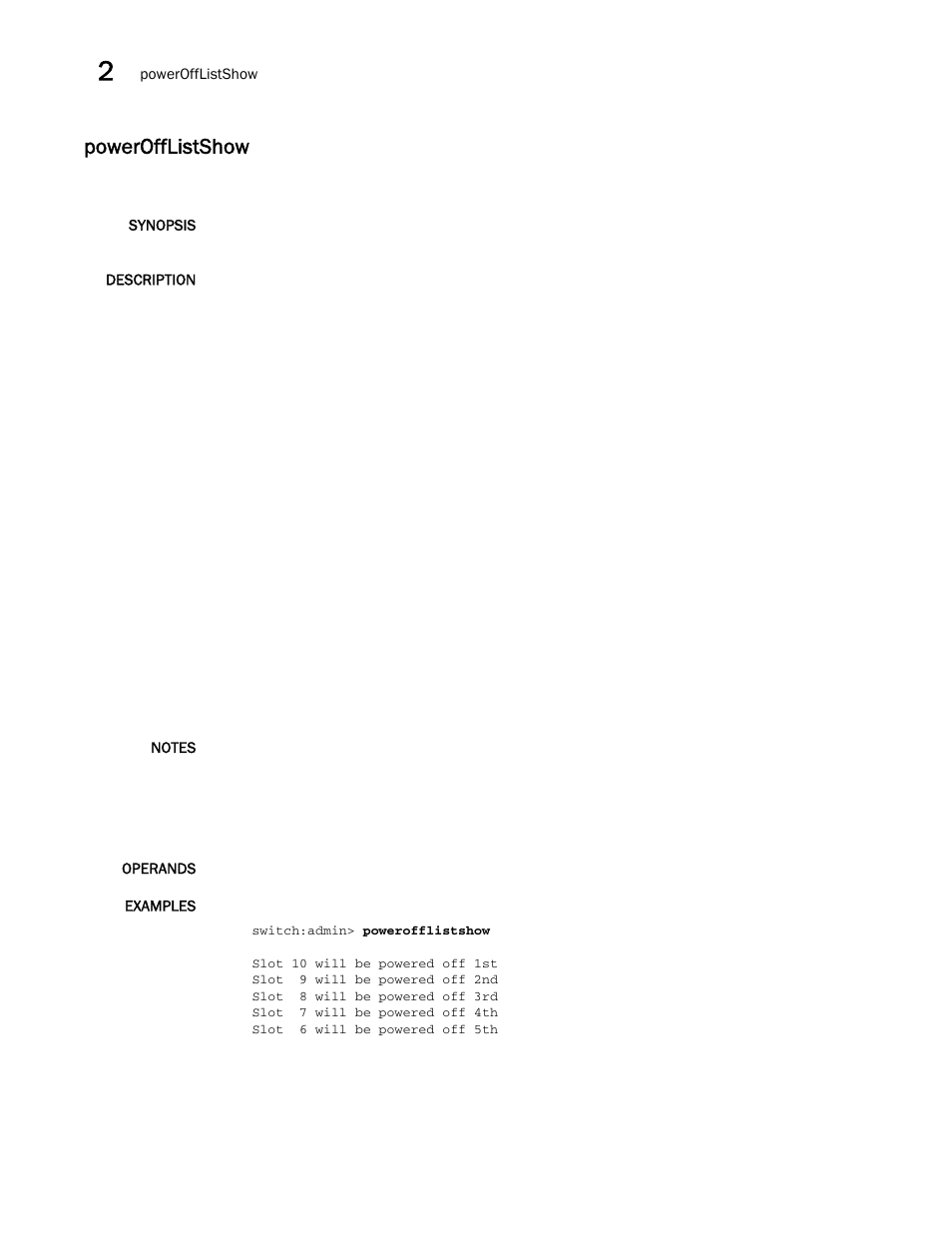 Powerofflistshow | Brocade Fabric OS Command Reference (Supporting Fabric OS v7.3.0) User Manual | Page 1006 / 1274