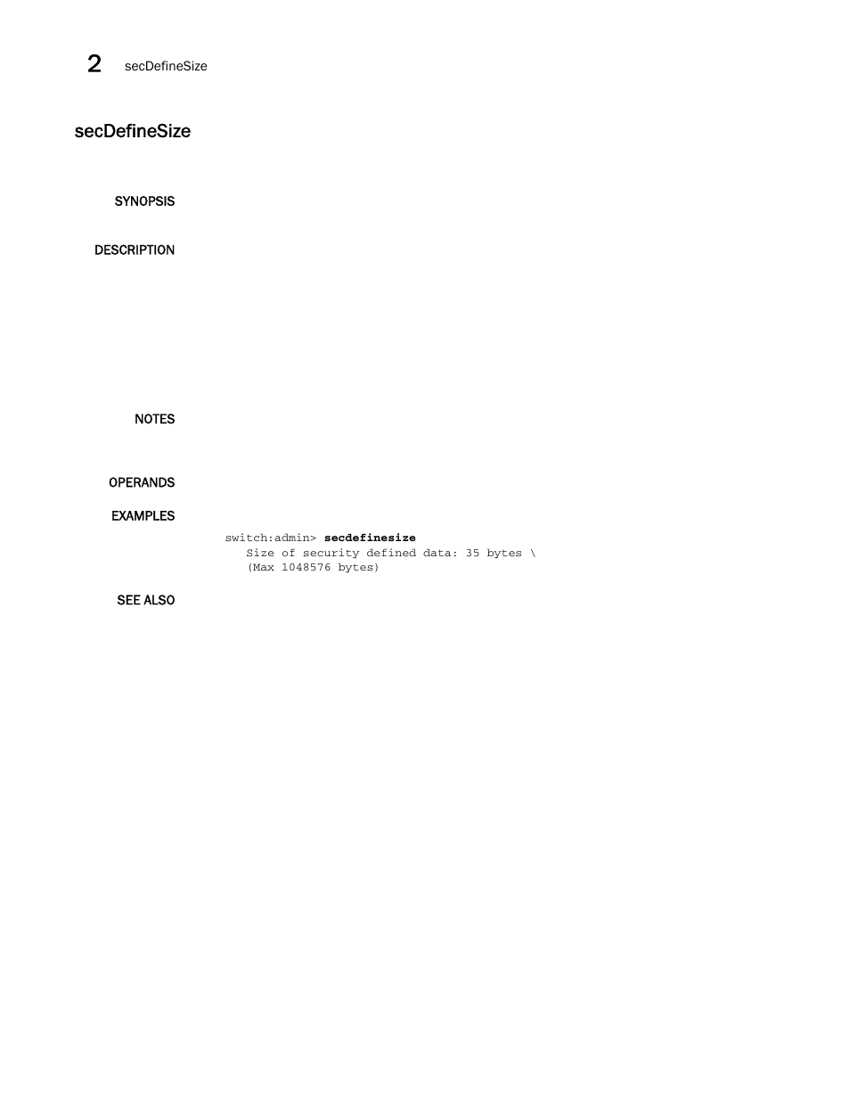 Secdefinesize | Brocade Fabric OS Command Reference (Supporting Fabric OS v7.3.0) User Manual | Page 1036 / 1274