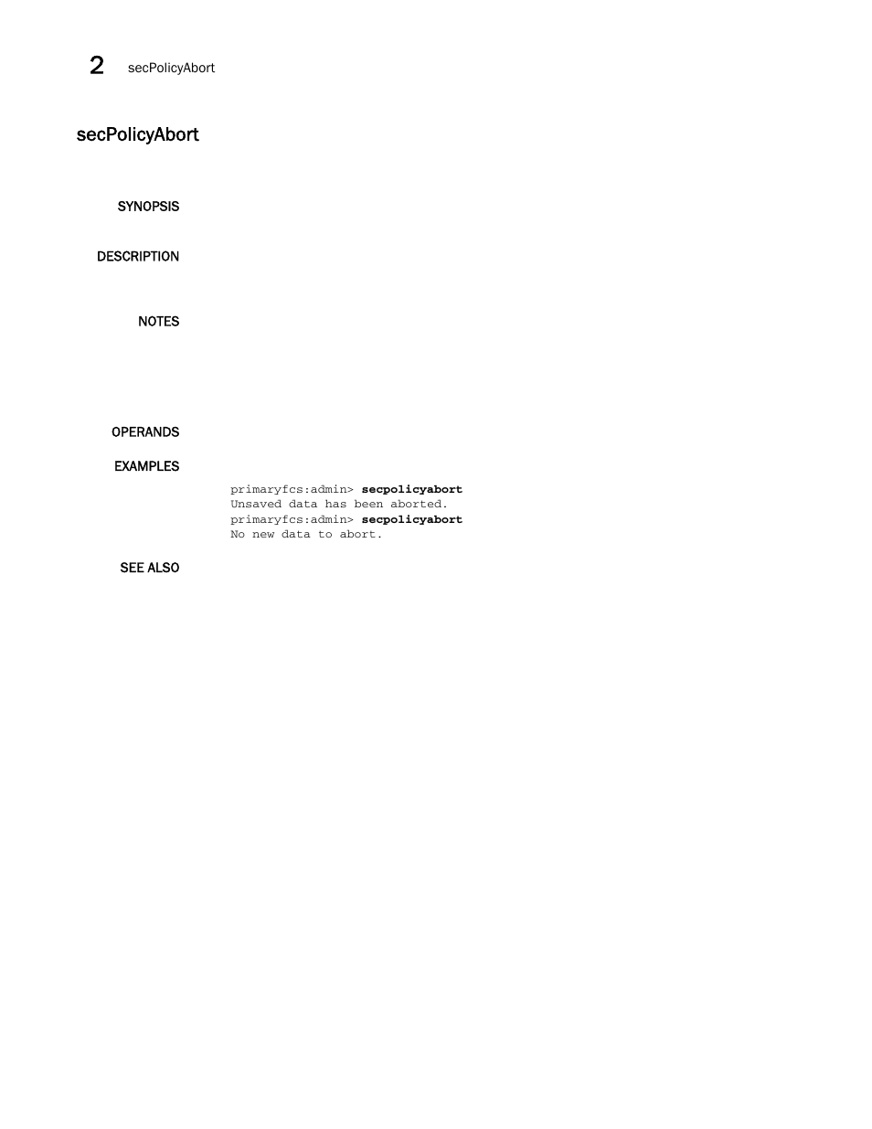 Secpolicyabort | Brocade Fabric OS Command Reference (Supporting Fabric OS v7.3.0) User Manual | Page 1040 / 1274