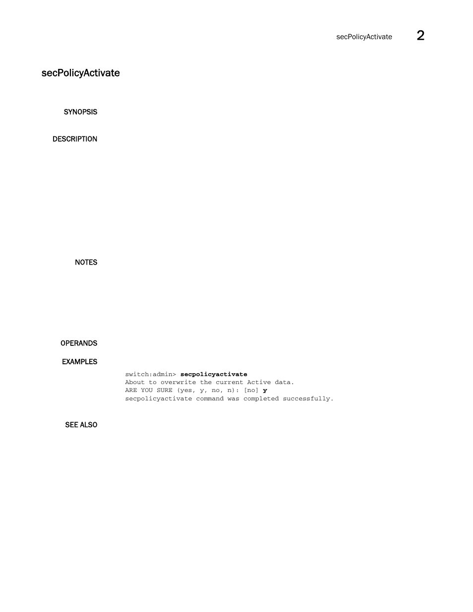 Secpolicyactivate | Brocade Fabric OS Command Reference (Supporting Fabric OS v7.3.0) User Manual | Page 1041 / 1274