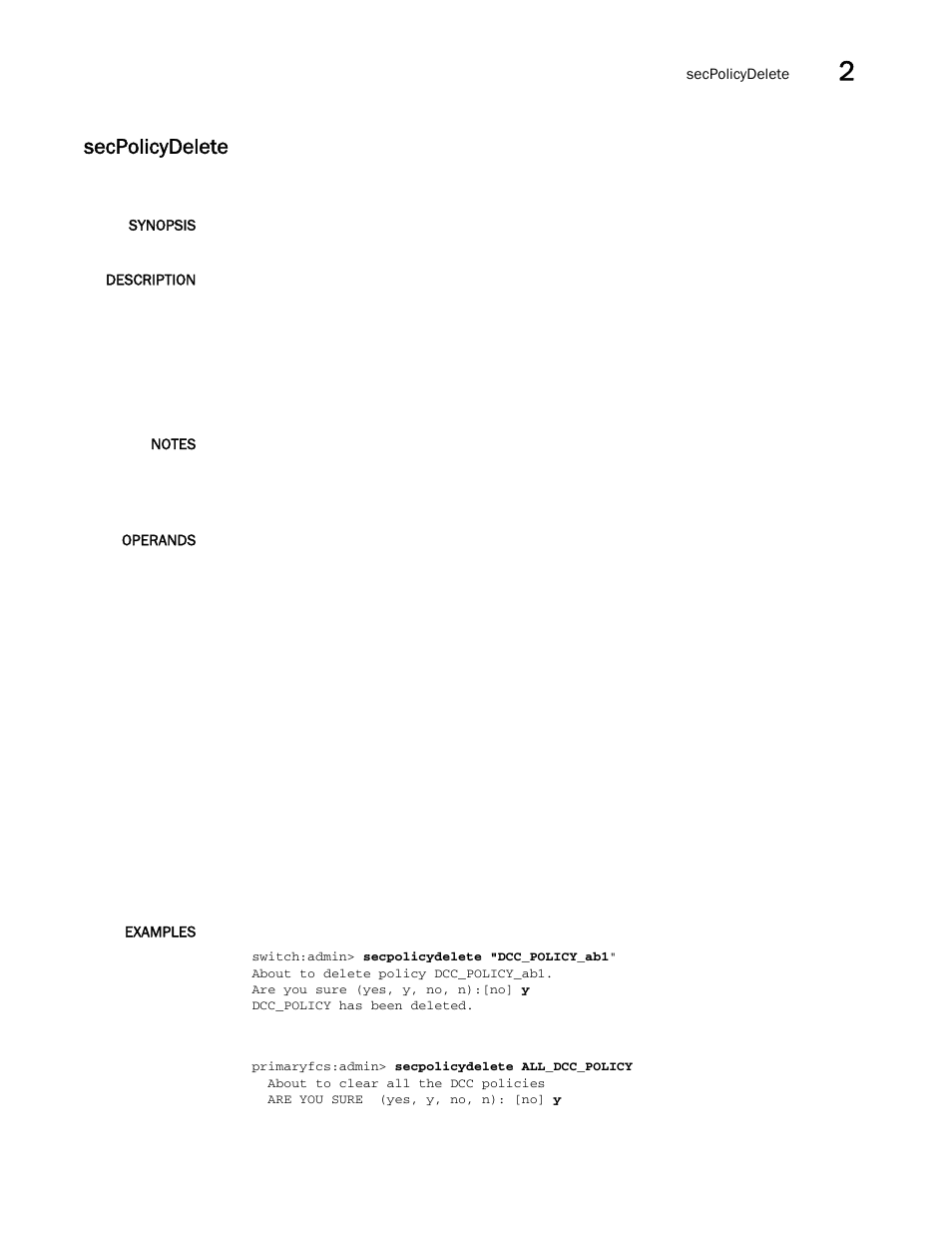 Secpolicydelete | Brocade Fabric OS Command Reference (Supporting Fabric OS v7.3.0) User Manual | Page 1049 / 1274