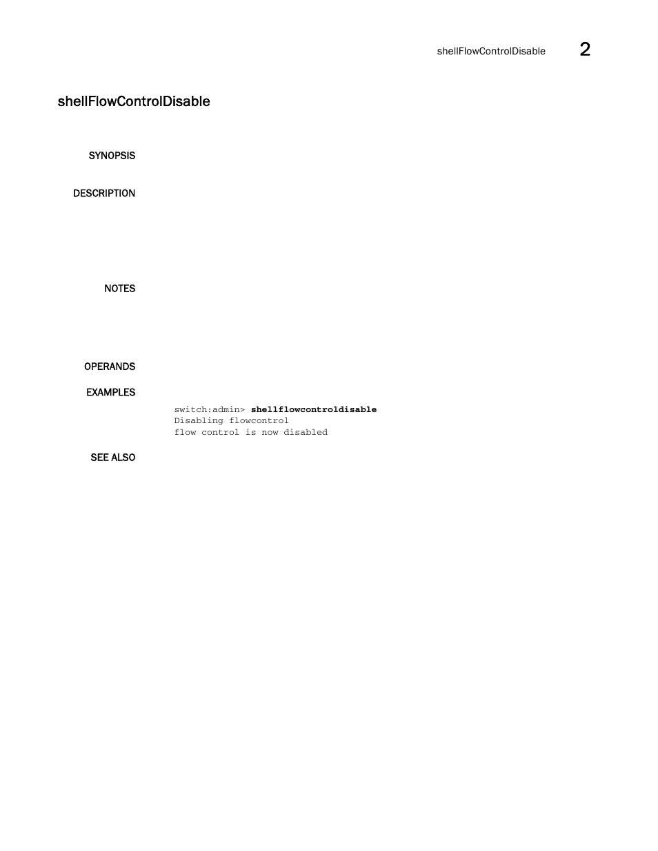 Shellflowcontroldisable | Brocade Fabric OS Command Reference (Supporting Fabric OS v7.3.0) User Manual | Page 1081 / 1274
