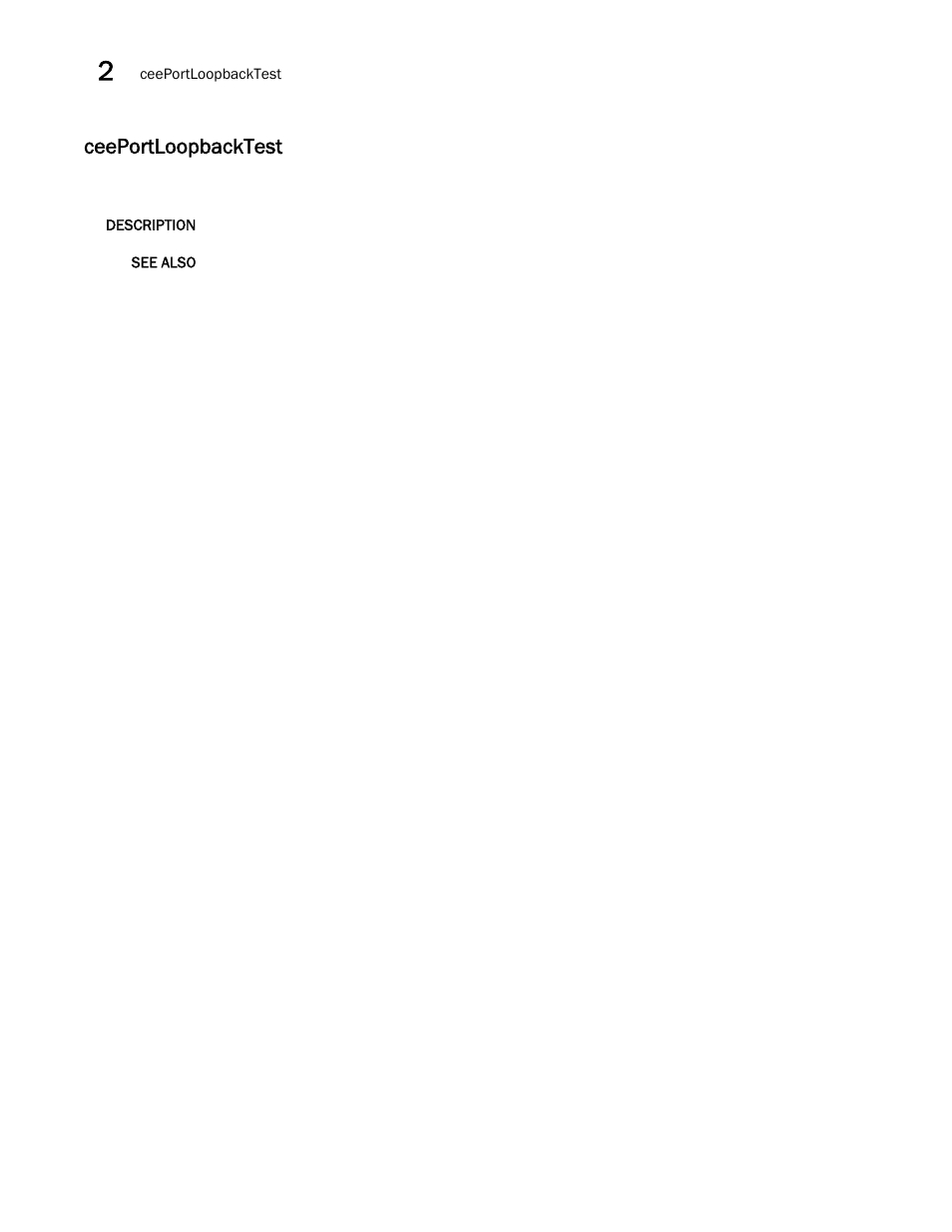 Ceeportloopbacktest | Brocade Fabric OS Command Reference (Supporting Fabric OS v7.3.0) User Manual | Page 128 / 1274