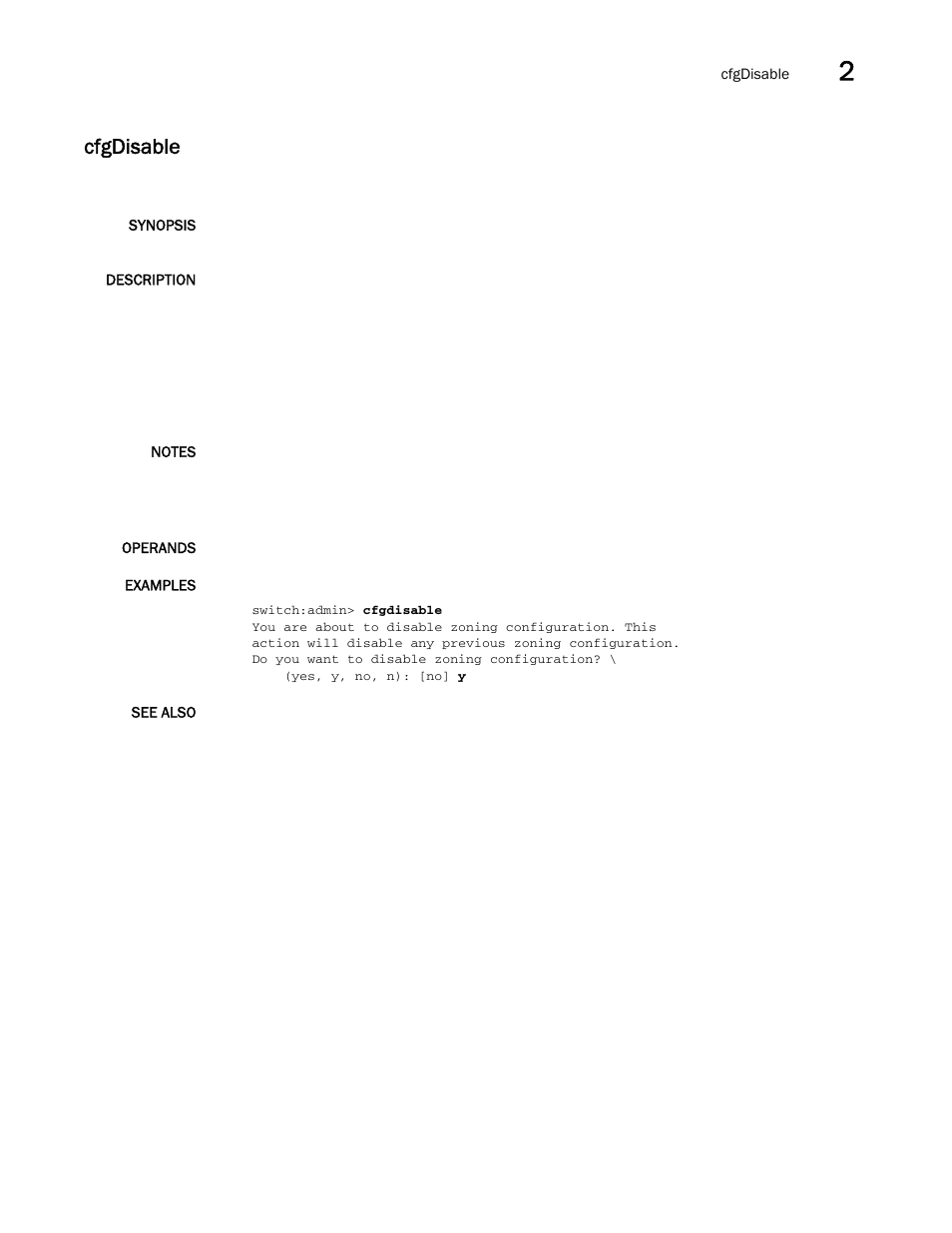 Cfgdisable | Brocade Fabric OS Command Reference (Supporting Fabric OS v7.3.0) User Manual | Page 135 / 1274