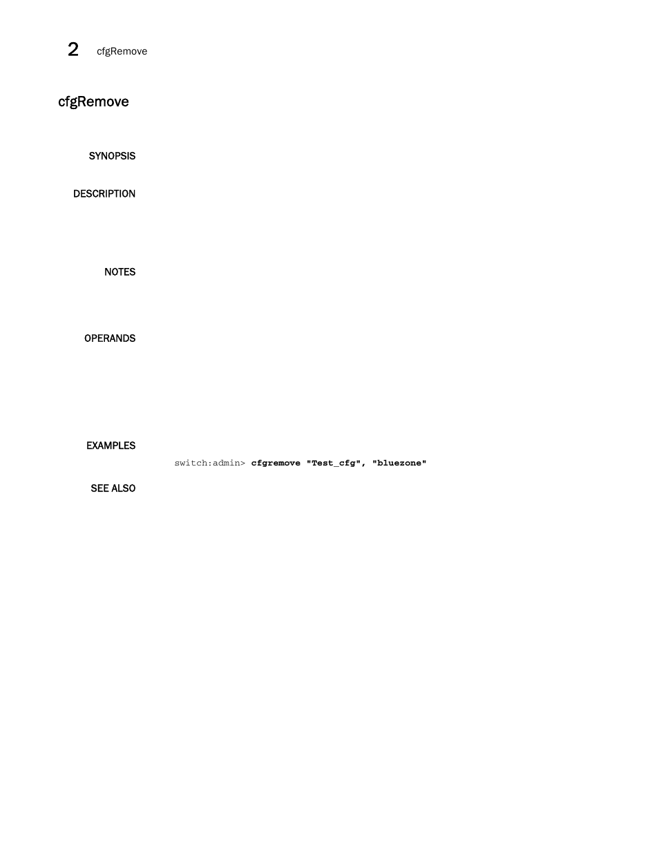 Cfgremove | Brocade Fabric OS Command Reference (Supporting Fabric OS v7.3.0) User Manual | Page 138 / 1274