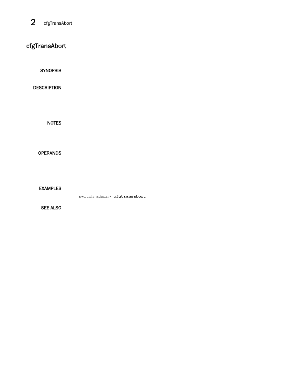 Cfgtransabort | Brocade Fabric OS Command Reference (Supporting Fabric OS v7.3.0) User Manual | Page 146 / 1274